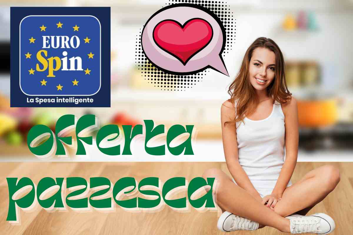 logo eurospin, ragazza seduta, fumetto con cuore, offerta pazzesca